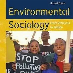 Environmental Sociology : From Analysis to Action Paperback Lesli